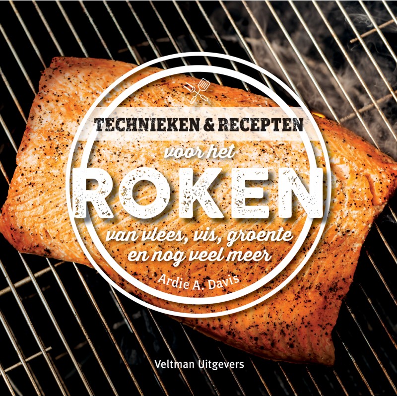 Dutch - Technieken & recepten voor het roken van vlees, vis, groente